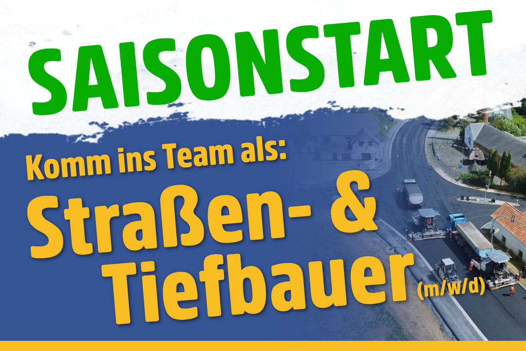 Wir suchen Straßen- und Tiefbauer (m/w/d)!
